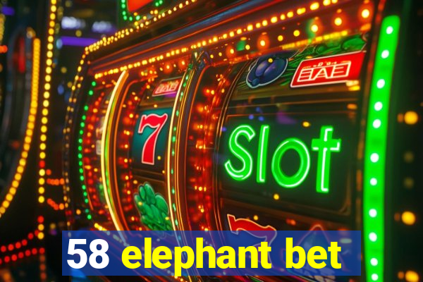 58 elephant bet